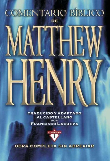Comentario Bíblico Matthew Henry | Matthew Henry | Editorial Clie